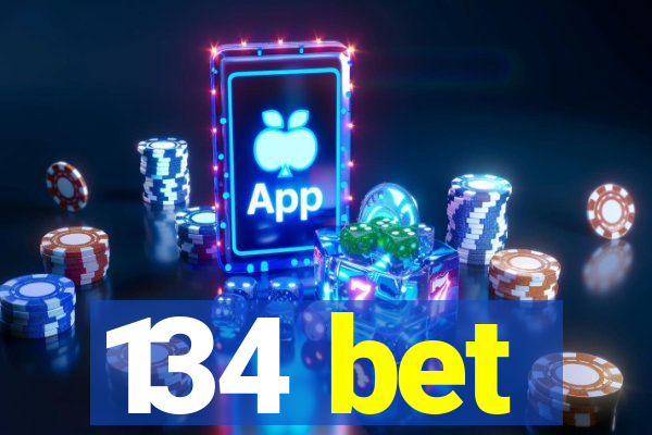134 bet