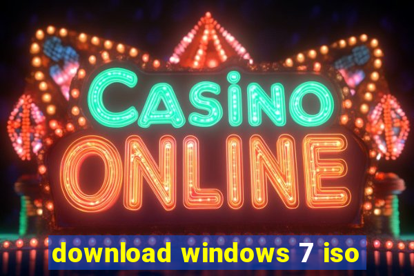 download windows 7 iso