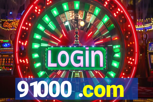 91000 .com