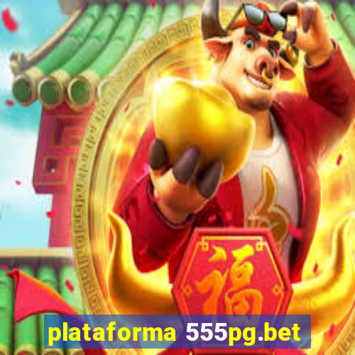 plataforma 555pg.bet