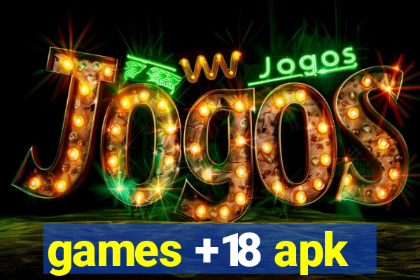 games +18 apk