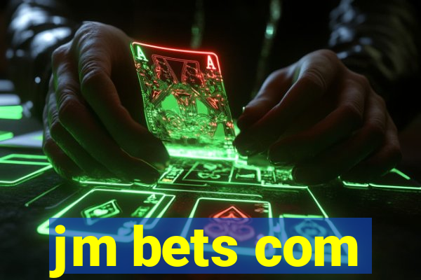 jm bets com