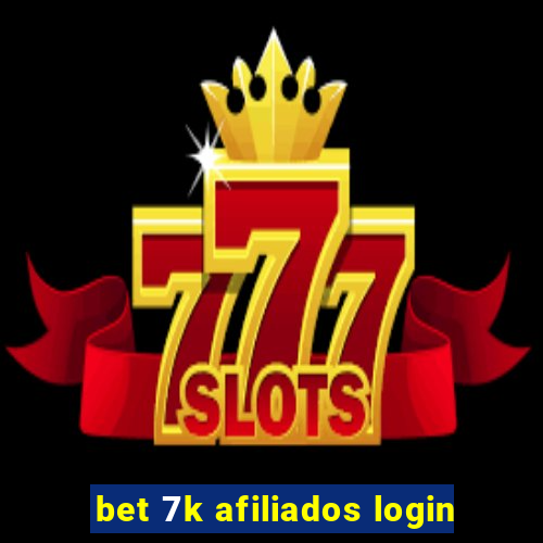 bet 7k afiliados login