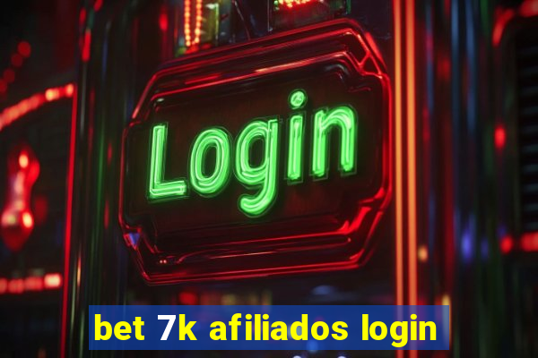 bet 7k afiliados login