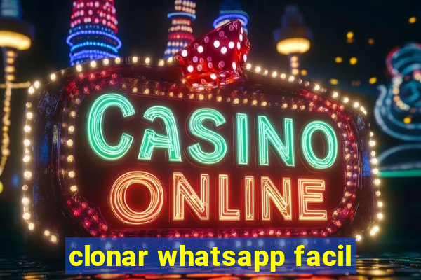 clonar whatsapp facil