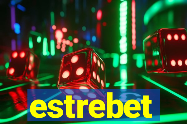 estrebet