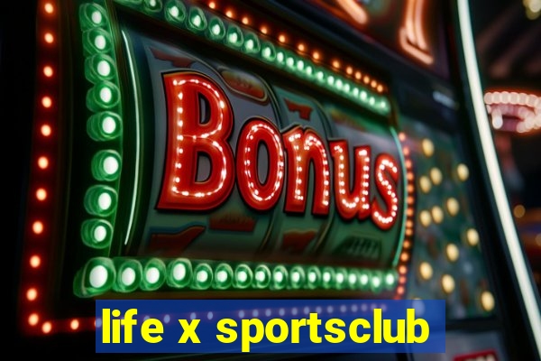 life x sportsclub