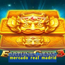 mercado real madrid ceasa encarte