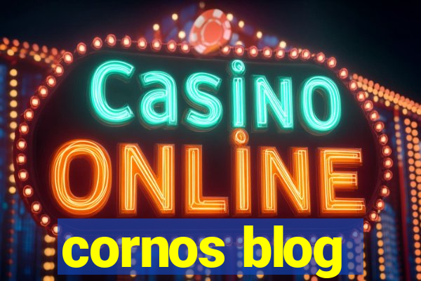 cornos blog
