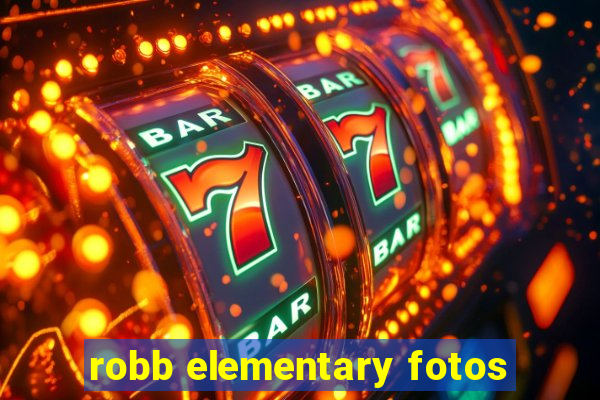 robb elementary fotos