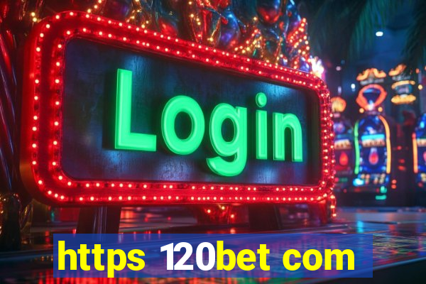 https 120bet com