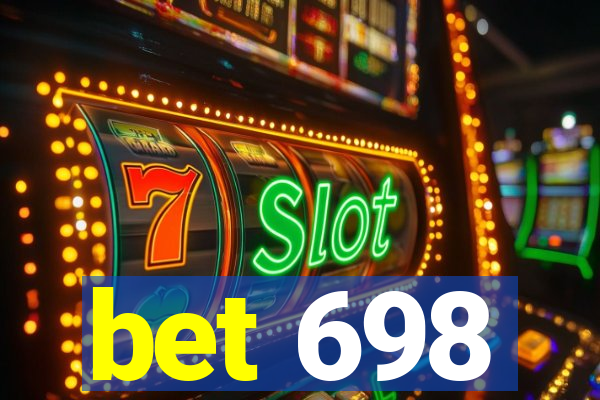 bet 698
