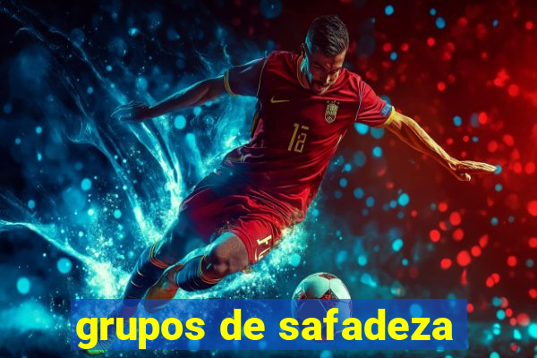 grupos de safadeza
