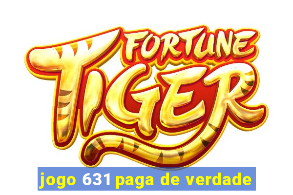 jogo 631 paga de verdade