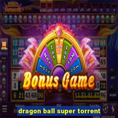 dragon ball super torrent