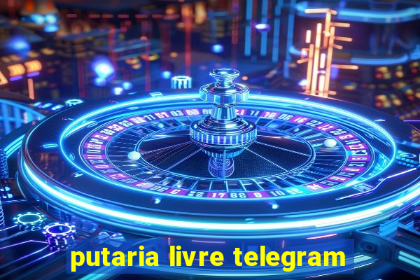 putaria livre telegram