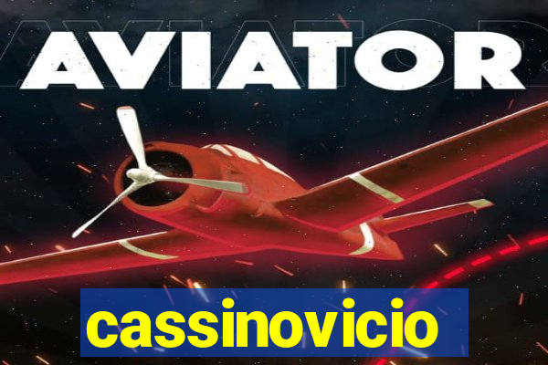 cassinovicio