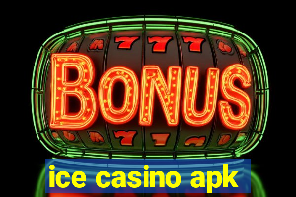 ice casino apk