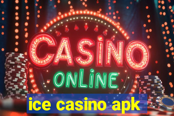 ice casino apk