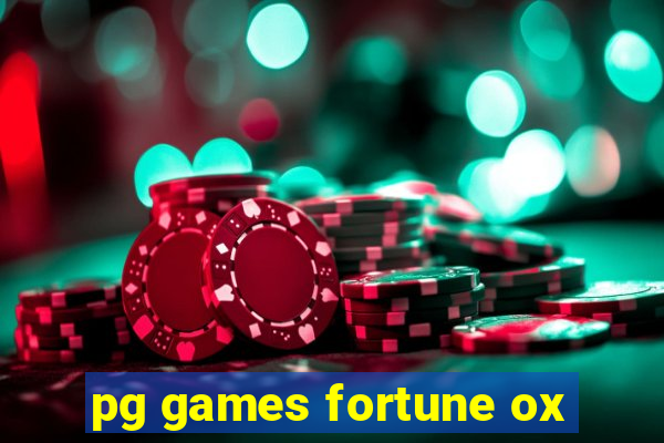 pg games fortune ox
