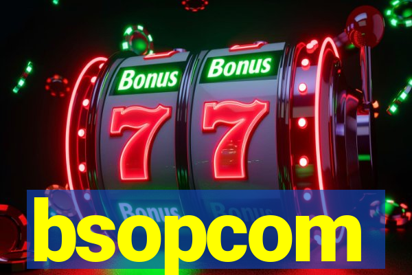 bsopcom