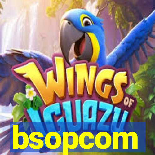 bsopcom