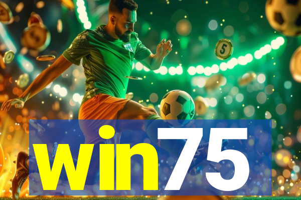 win75