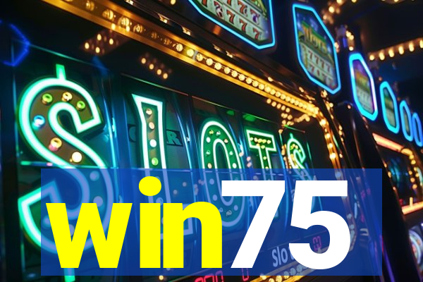 win75