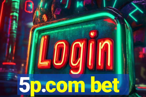 5p.com bet