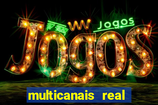 multicanais real madrid ao vivo