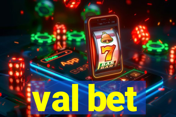 val bet