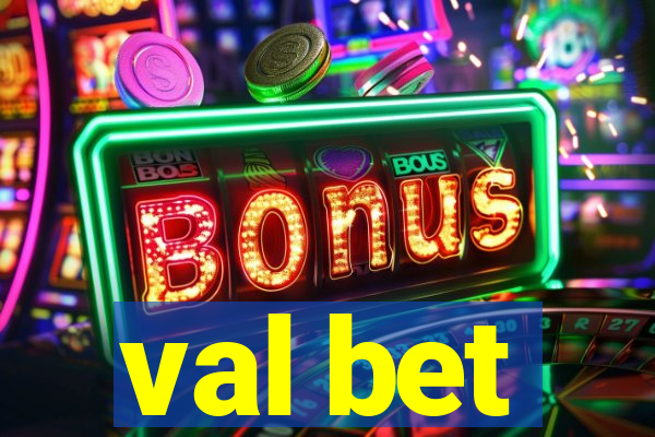 val bet