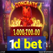1d bet