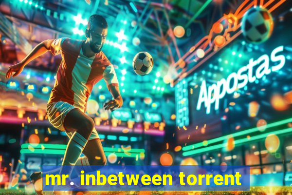mr. inbetween torrent