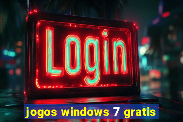 jogos windows 7 gratis