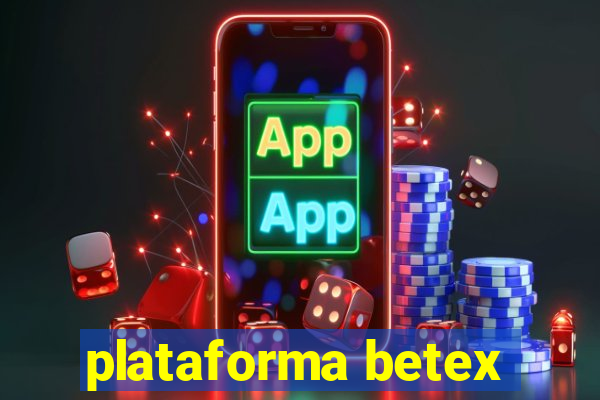 plataforma betex