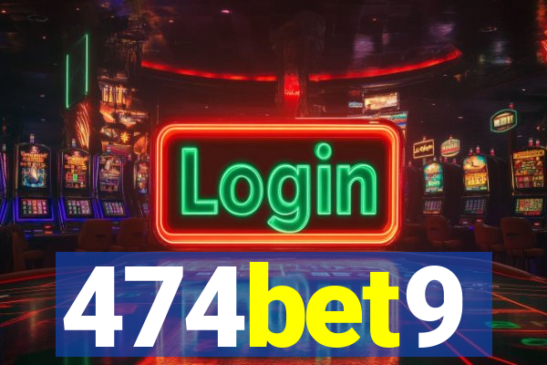 474bet9