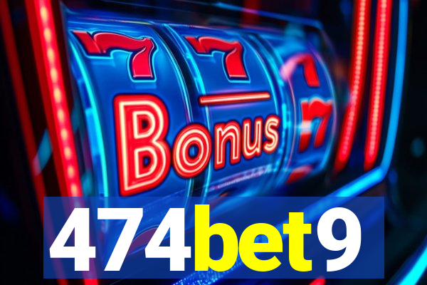 474bet9