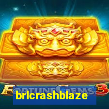 brlcrashblaze