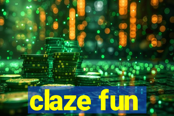 claze fun