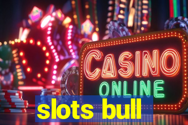 slots bull