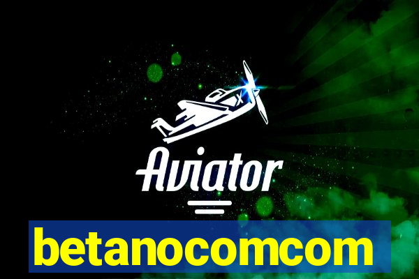 betanocomcom