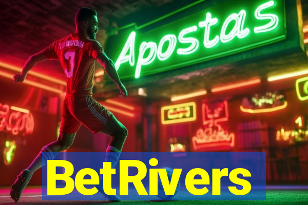 BetRivers