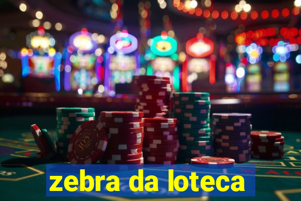 zebra da loteca