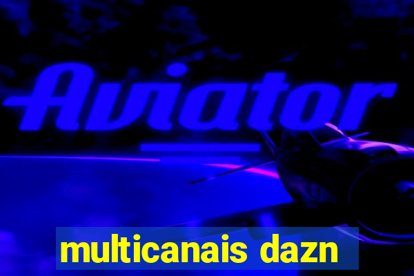 multicanais dazn