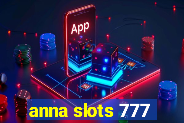 anna slots 777