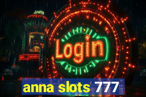 anna slots 777