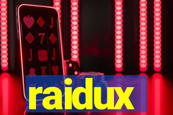 raidux