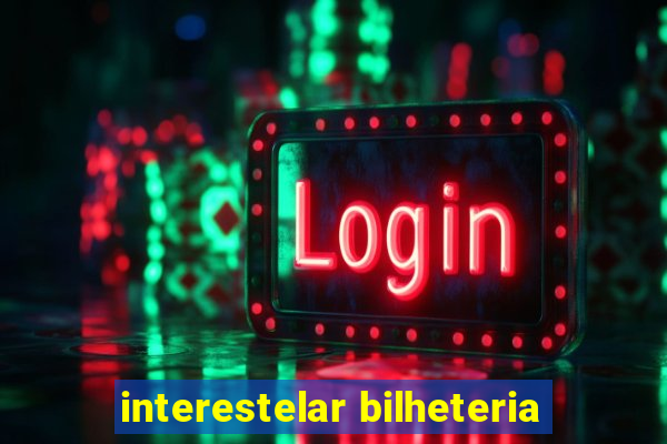 interestelar bilheteria