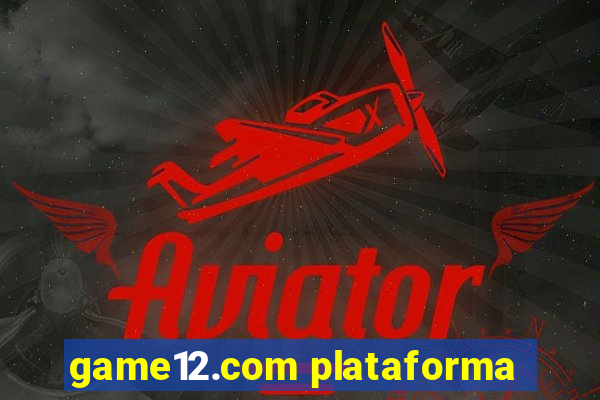 game12.com plataforma